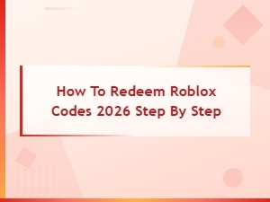 How to Redeem Roblox Codes 2026 – Step-by-Step Guide & Working Codes