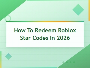 How to Redeem Roblox Star Codes in 2026 – Step-by-Step Guide